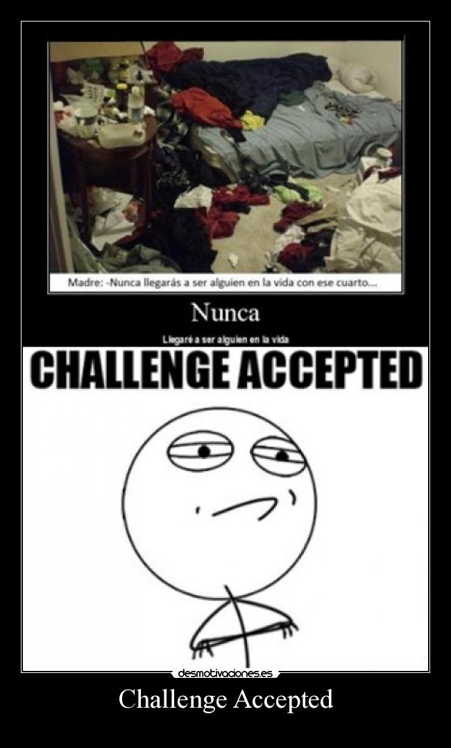 Challenge Accepted -