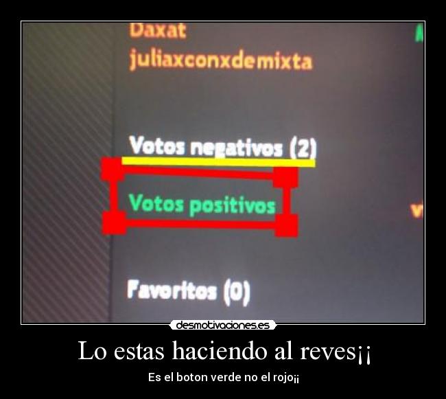 Lo estas haciendo al reves¡¡ -