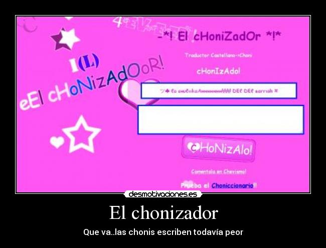 El chonizador -
