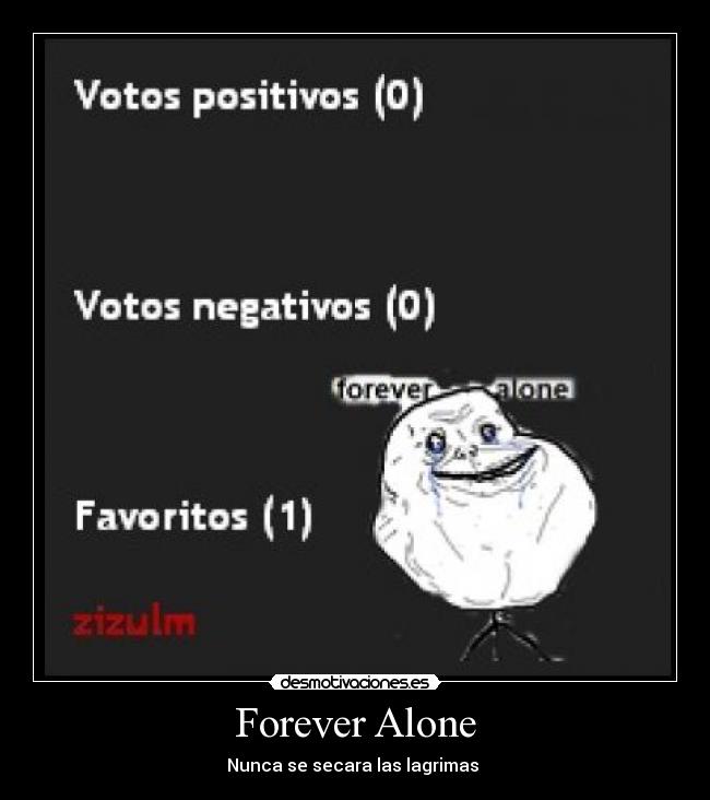 Forever Alone - 