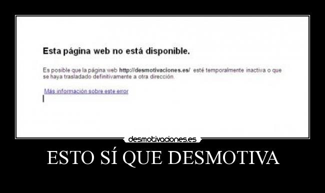 ESTO SÍ QUE DESMOTIVA -