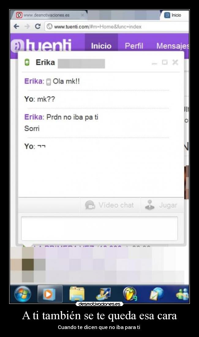 A ti también se te queda esa cara - Cuando te dicen que no iba para ti