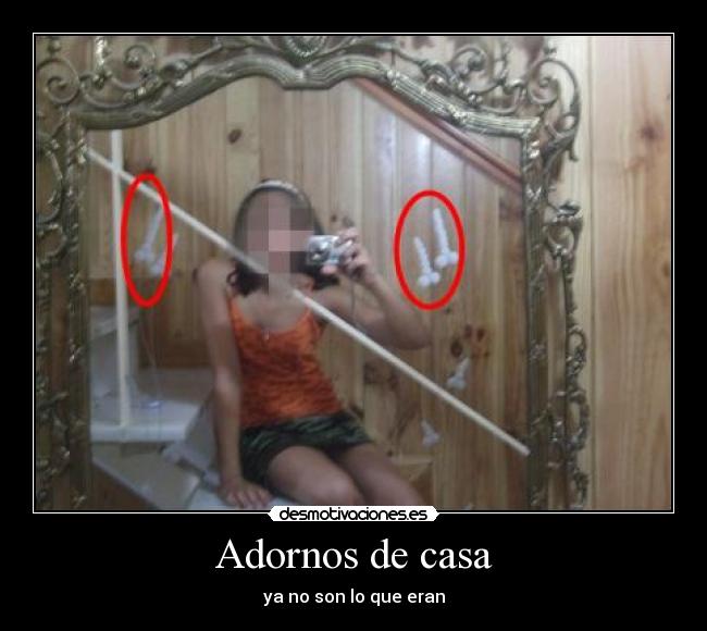 Adornos de casa - ya no son lo que eran