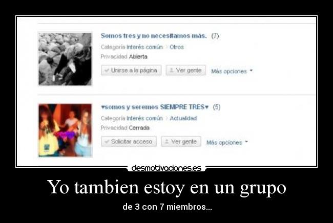 Yo tambien estoy en un grupo -