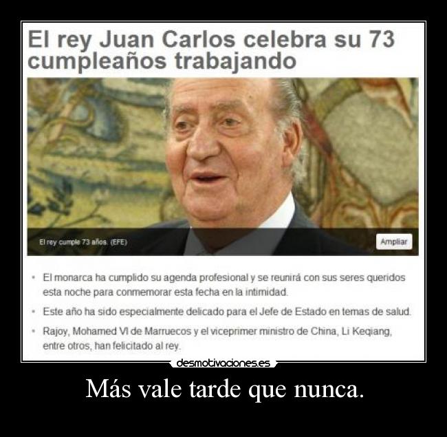 Más vale tarde que nunca. - 