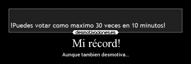 Mi récord! - Aunque tambien desmotiva...