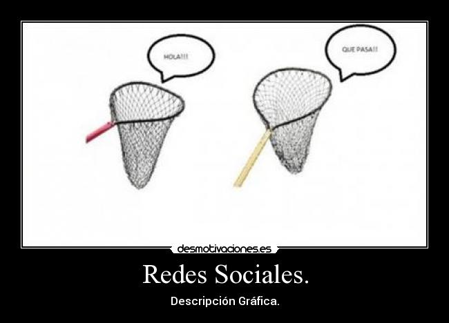 Redes Sociales. - Descripción Gráfica.
