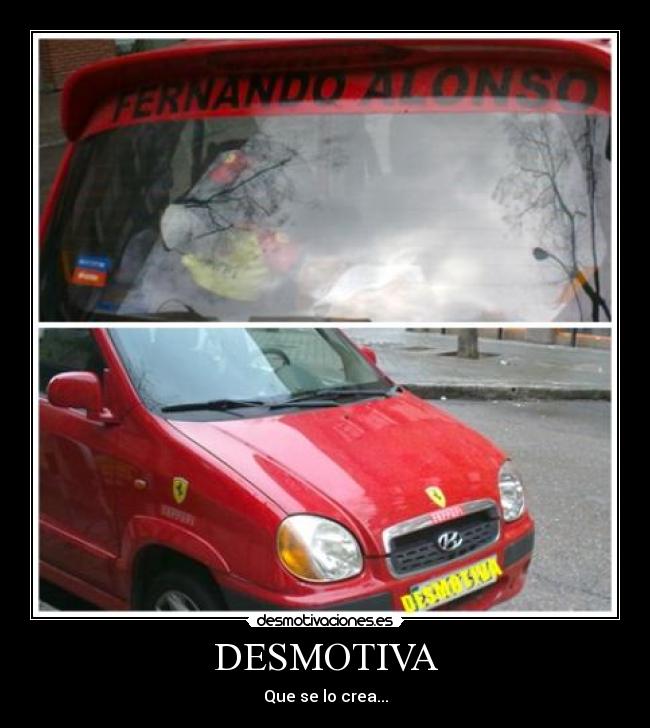 DESMOTIVA - Que se lo crea...
