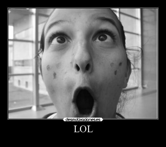 LOL -
