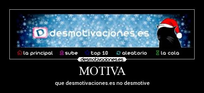 MOTIVA - que desmotivaciones.es no desmotive