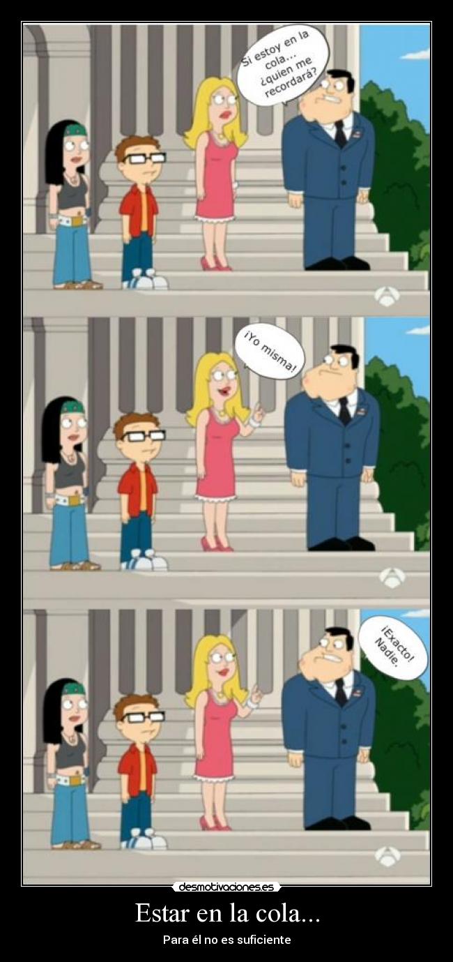 Estar en la cola... -