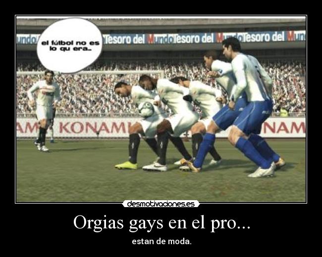 Orgias gays en el pro... - estan de moda.