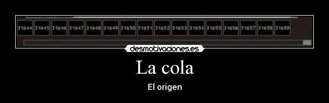 La cola -