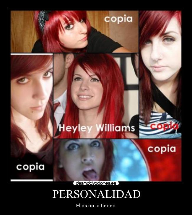 PERSONALIDAD - Ellas no la tienen.