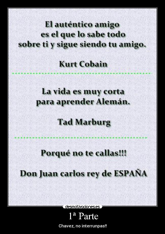 1ª Parte - Chavez, no interrunpas!!