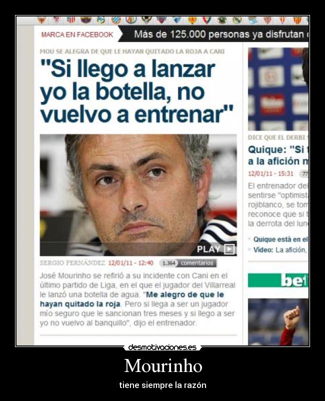 Mourinho - tiene siempre la razón