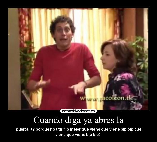 Cuando diga ya abres la - 