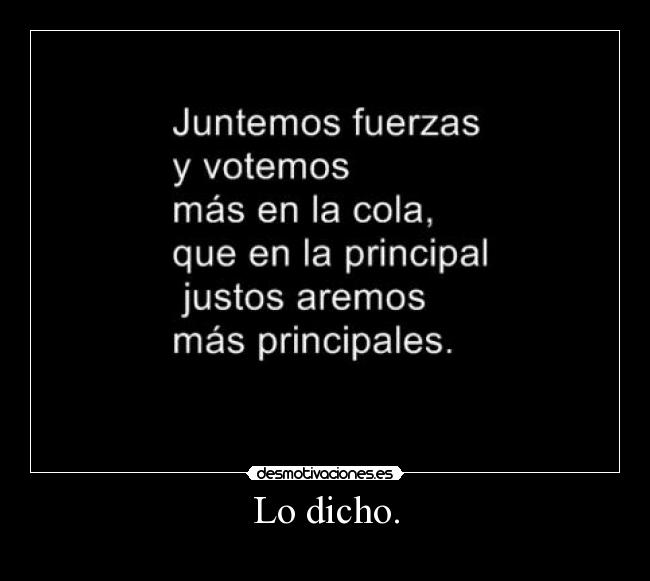 Lo dicho. - 