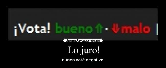 Lo juro! -