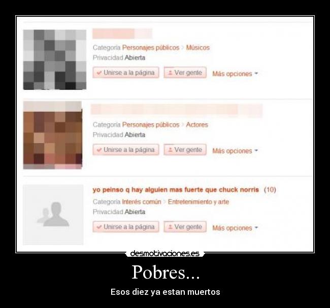 Pobres... -