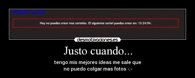 Justo cuando... -