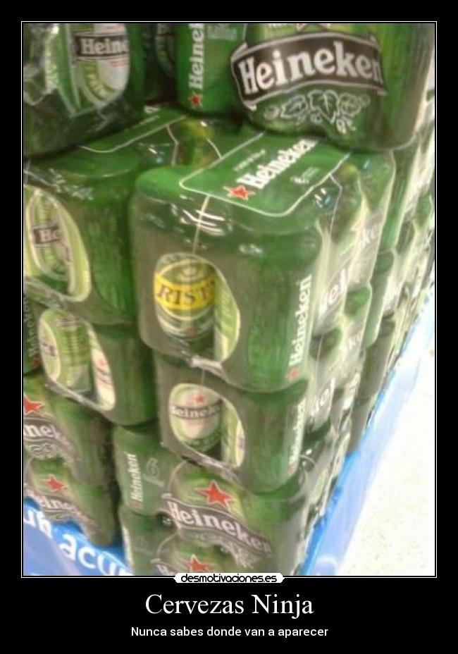 Cervezas Ninja - Nunca sabes donde van a aparecer