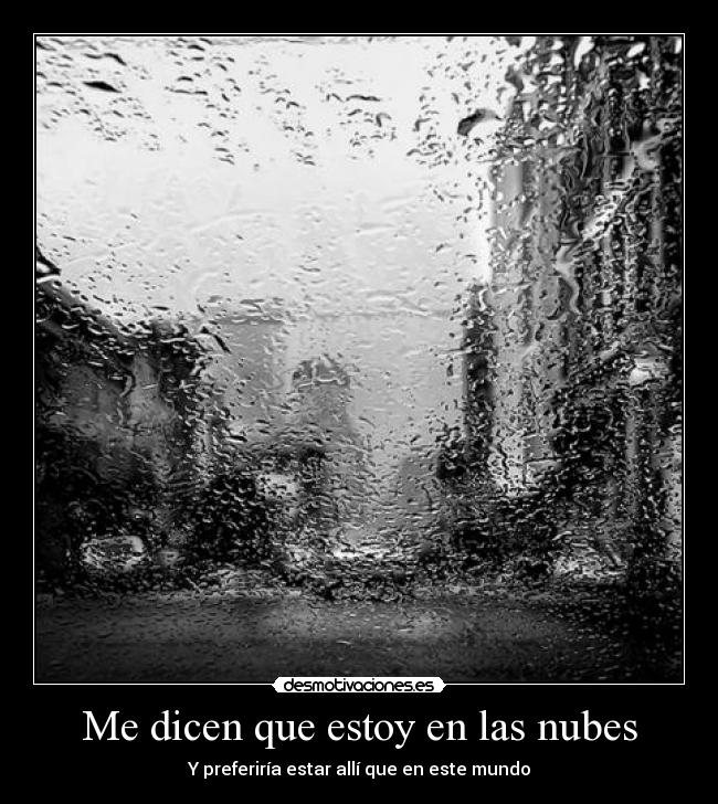 Me dicen que estoy en las nubes - 
