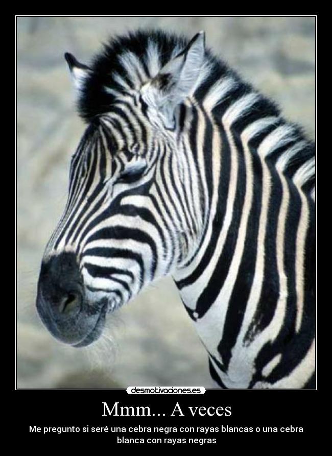 Mmm... A veces -