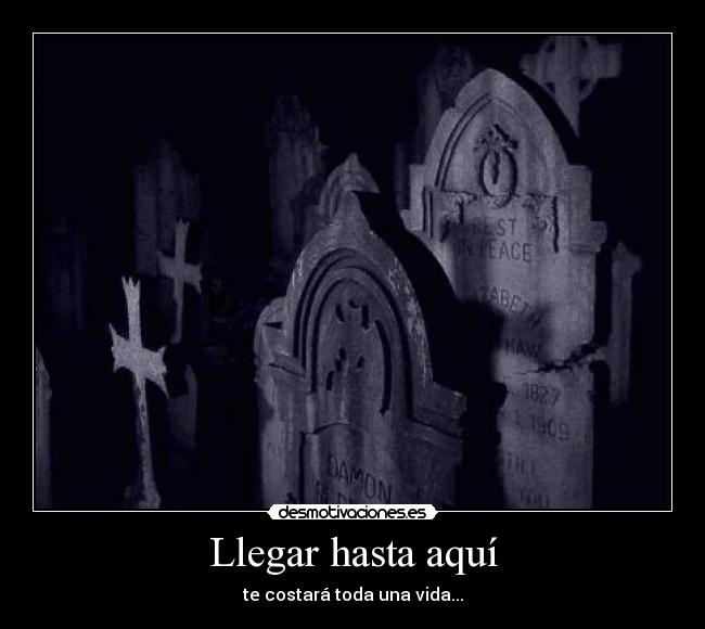 Llegar hasta aquí - 