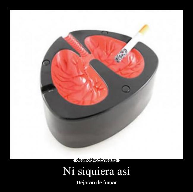 carteles cenicero desmotivaciones