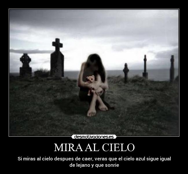 MIRA AL CIELO -