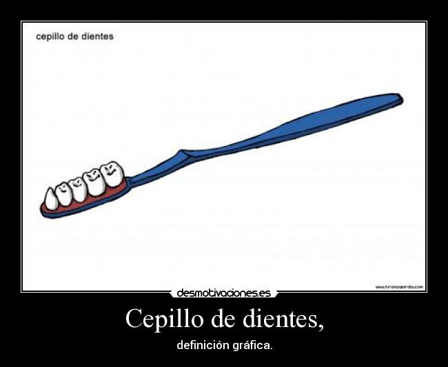 Cepillo de dientes, - 