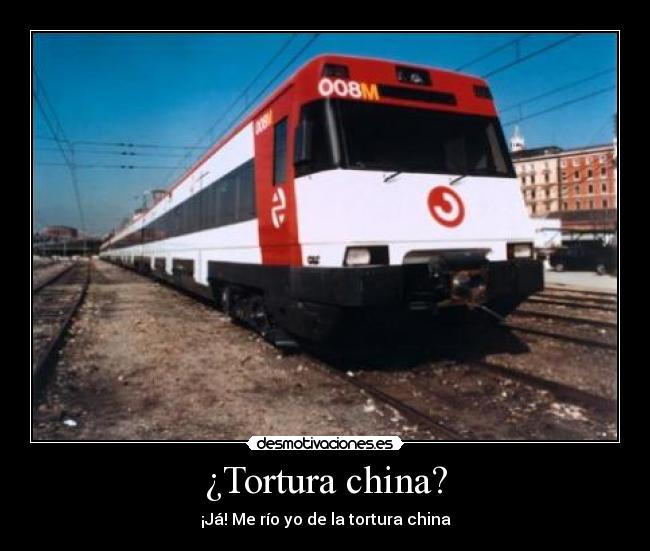 carteles tortura china renfe cercanias desmotivaciones