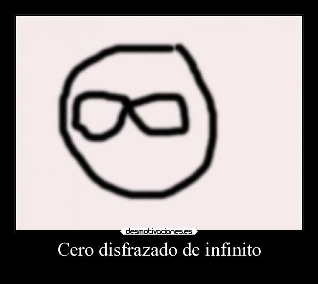 Cero disfrazado de infinito -