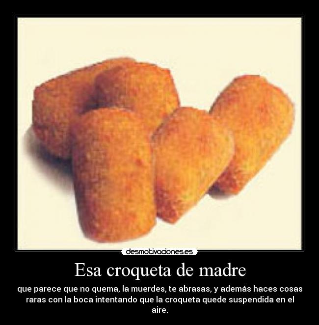 carteles madre croqueta madre desmotivaciones
