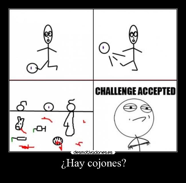 ¿Hay cojones? - 