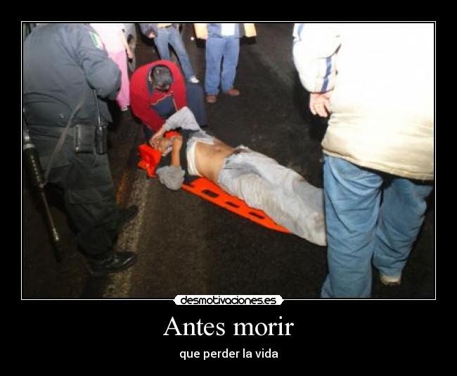 Antes morir - 
