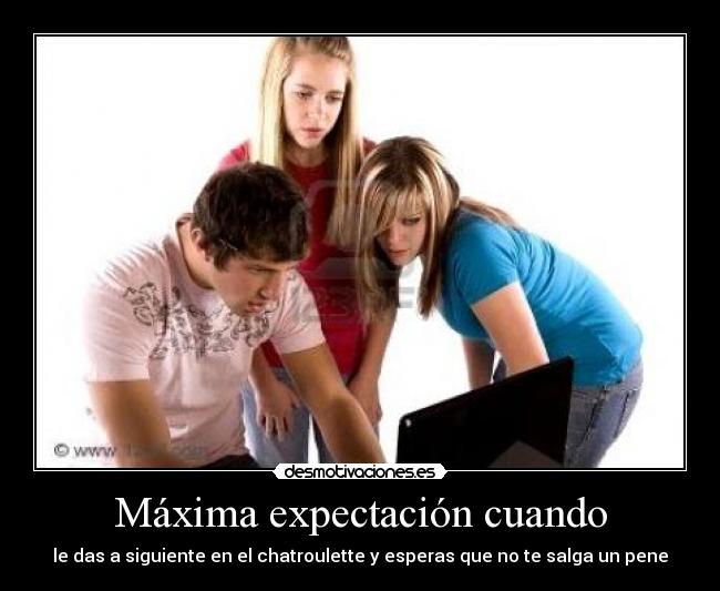 Máxima expectación cuando -