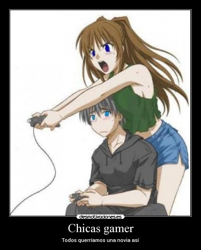 Chicas gamer - Todos querríamos una novia así