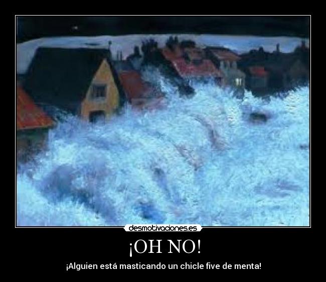 ¡OH NO! -