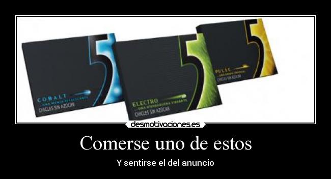 carteles chicle desmotivaciones