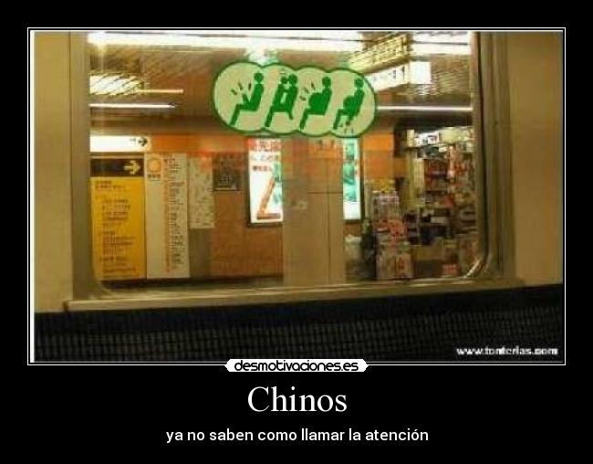 Chinos - ya no saben como llamar la atención