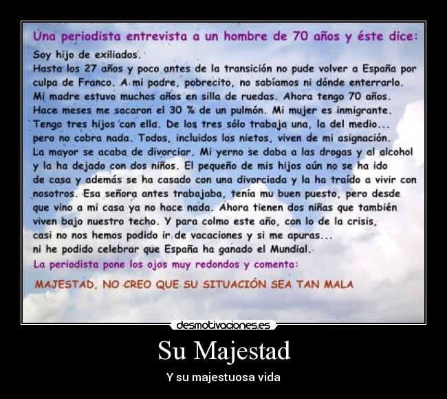 Su Majestad - Y su majestuosa vida