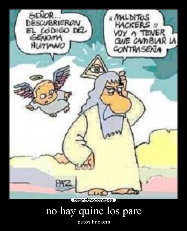 no hay quine los pare - putos hackers