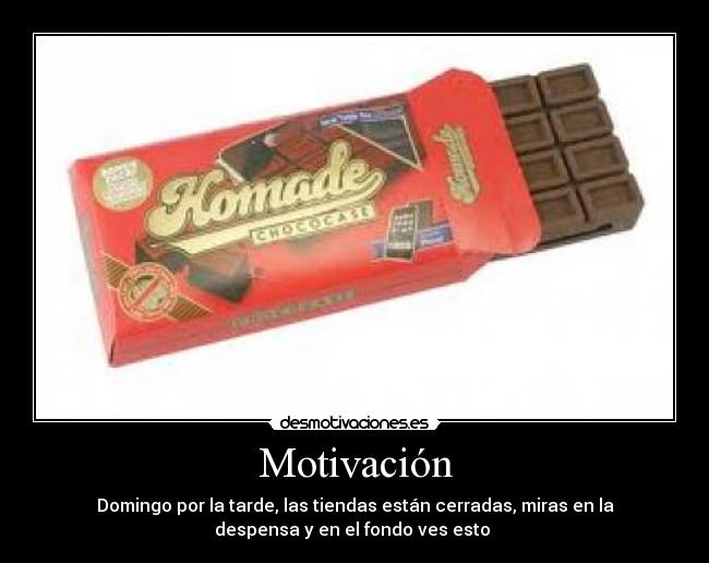 carteles motivacion chocolate desmotivaciones
