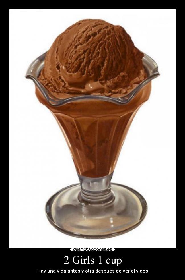 2 Girls 1 cup -