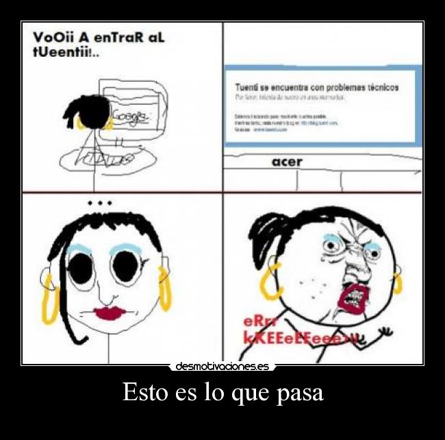 Esto es lo que pasa -