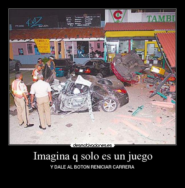Imagina q solo es un juego - Y DALE AL BOTON RENICIAR CARRERA