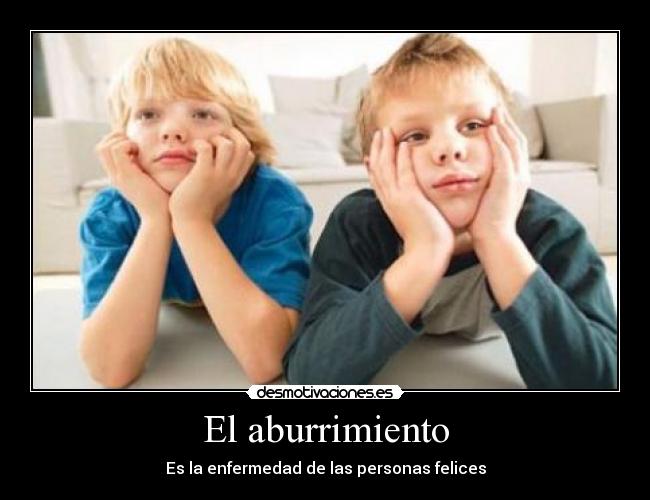 El aburrimiento -