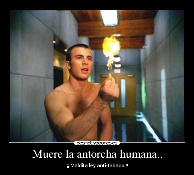 Muere la antorcha humana.. - 